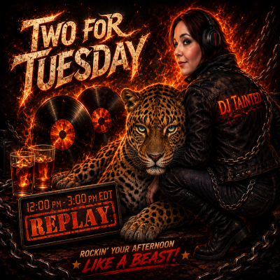 Two for Tuesday (Replay) — DJ Tainted