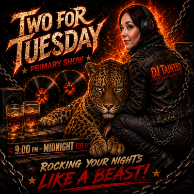 Two for Tuesday — DJ Tainted