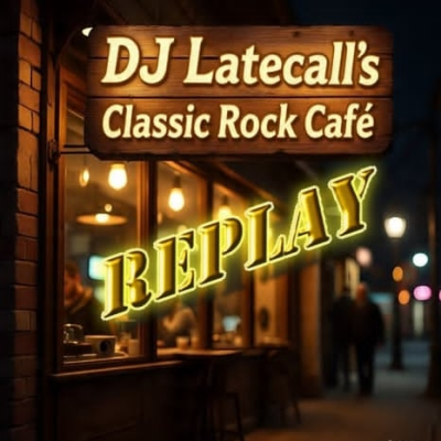 Classic Rock Cafe (Replay) — Latecall